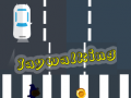 Spel Jaywalking