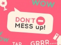 Spel Don't Mess Up