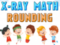 Spel X-Ray Math Rounding