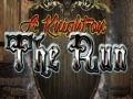 Spel A Knighton the Run