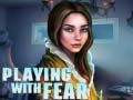 Spel Playing with Fear