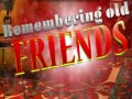 Spel Remembering Old Friends