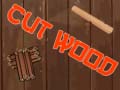 Spel Cut Wood