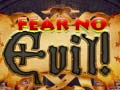 Spel Fear no Evil!