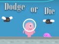 Spel Dodge Or Die
