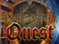 Spel Preparations for a Quest