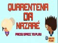 Spel Nazare Quarantine