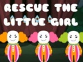 Spel Rescue The Little Girl