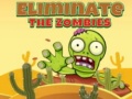 Spel Eliminate the Zombies