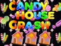 Spel Candy House Crash