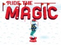 Spel Ride the Magic