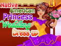 Spel Native American Princess Wedding Dress up