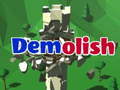 Spel Demolish