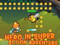 Spel Hero in super action Adventure