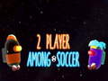 Spel 2 Player Among Soccer