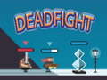 Spel Dead Fight 