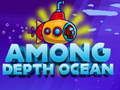 Spel Among Depht ocean