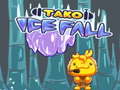 Spel Tako Ice Fall