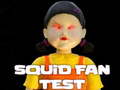 Spel Squid Fan Test