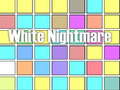 Spel White Nightmare
