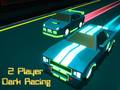 Spel 2 Player Dark Racing