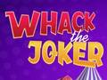 Spel Whack The Joker