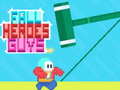 Spel Fall Heroes Guys