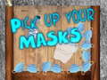 Spel Pick up your Masks