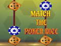 Spel Match The Porker Dice