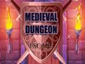 Spel Medieval Dungeon Escape
