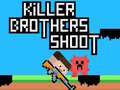 Spel Killer Brothers Shoot