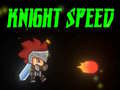 Spel Knight Speed