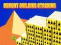 Spel Desert Building Stacking