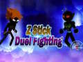Spel Z Stick Duel Fighting