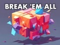 Spel Break 'em All