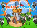 Spel We Are Warriors!