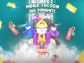Spel Miner Tycoon Big Dynamite