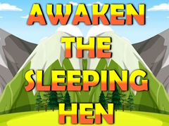 Spel Awaken The Sleeping Hen
