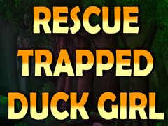 Spel Rescue Trapped Duck Girl