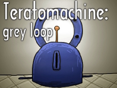 Spel Teratomachine: grey loop