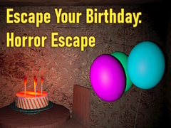Spel Escape Your Birthday: Horror Escape