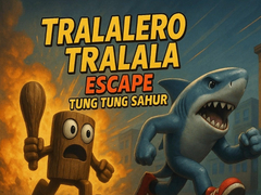 Spel Tralalero Tralala escape Tung Tung Sahur