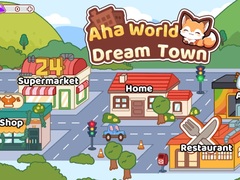 Spel Aha World Dream Town