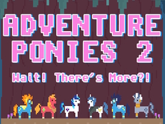Spel Adventure Ponies 2: Wait! There's More?!