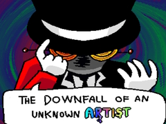 Spel The Downfall of an Unknown Artist 