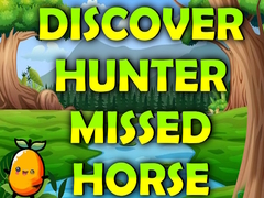 Spel Discover Hunter Missed Horse