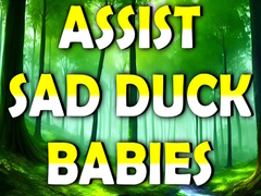 Spel Assist Sad Duck Babies