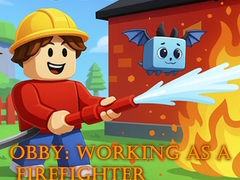 Spel Obby: Working as a Firefighter
