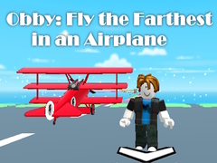 Spel Obby: Fly the Farthest in an Airplane
