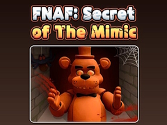 Spel Fnaf Secret: Of The Mimic